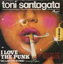 7inch Vinyl Single - Tony Santagata - I Love The Punk (Ai, Lavete Punk)