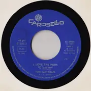 7inch Vinyl Single - Tony Santagata - I Love The Punk (Ai, Lavete Punk)