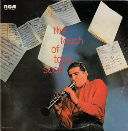 Tony Scott And His Orchestra , Tony Scott Tentet And The Tony Scott Quartet - The Touch Of Tony Scott