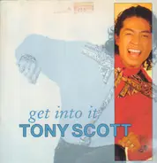 Tony Scott - Get Into It