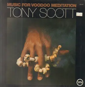 Tony Scott - Music For Voodoo Meditation