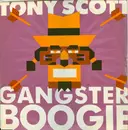 12inch Vinyl Single - Tony Scott - Gangster Boogie