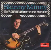 7inch Vinyl Single - Tony Sheridan And The Beat Brothers (Beatles) - Skinny Minny / Sweet Georgia Brown