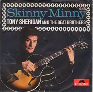 Tony Sheridan And The Beat Brothers - Skinny Minny