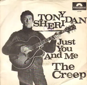 tony sheridan - Just You And Me / The Creep