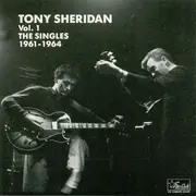 CD - Tony Sheridan - The Singles Vol. 1 1961-1964