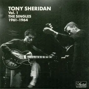 tony sheridan - The Singles Vol. 1 1961-1964