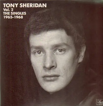 Tony Sheridan - Vol. 2 The Singles 1965-1968