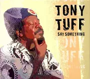 LP - Tony Tuff - Say Something - green, poster