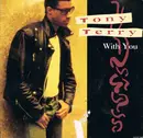 7inch Vinyl Single - Tony Terry - With You / Head Over Heels