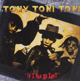 Tony! Toni! Toné! - If I Had No Loot