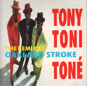 Tony! Toni! Toné! - Oakland Stroke (The Remixes)