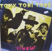 12inch Vinyl Single - Tony! Toni! Toné! - If I Had No Loot