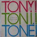 7inch Vinyl Single - Tony! Toni! Toné! - Little Walter