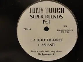 Tony Touch - Super Blends Pt. 1