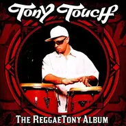 Tony Touch - The Reggaetony Album
