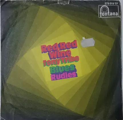Tony Tribe / The Rudies - Red, Red Wine / Blues