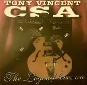 LP - Tony Vincent , C.S.A. - The Legend Lives On