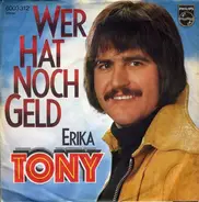 Tony - Wer Hat Noch Geld