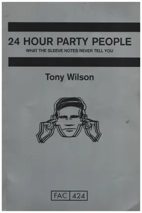 Tony Wilson - 24 Hour Party People