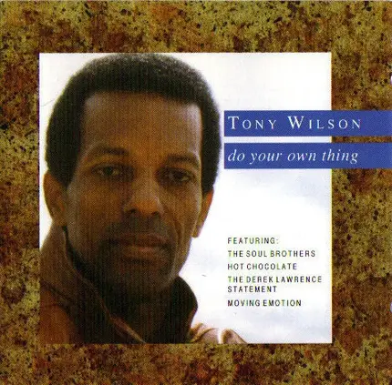 Tony Wilson - Do Your Own Thing