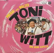 LP - Tony Witt Und Seine Kapelle - Polkas Und Walzer