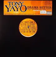 Tony Yayo - Drama Setter