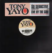 12'' - Tony Yayo - So Seductive / Live By The Gun