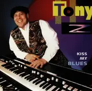 CD - Tony Z - Kiss My Blues