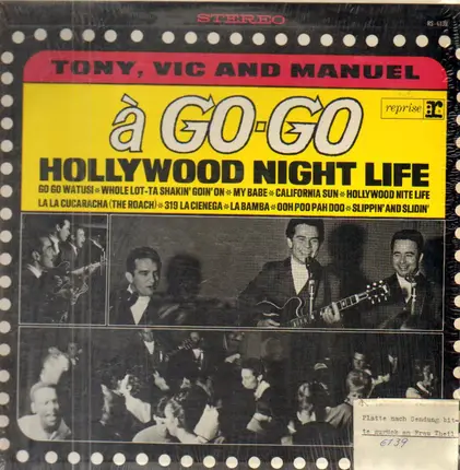 Tony, Vic And Manuel - A Go-Go - Hollywood Night Life
