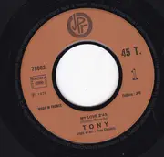 7inch Vinyl Single - Tony - My Love