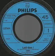 7inch Vinyl Single - Tony - Laß Das Du Weißt Ich Haß' Das / Hey, Mona Lisa