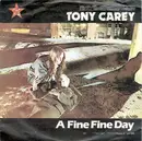 7'' - Tony Carey - A Fine Fine Day