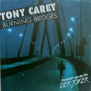7'' - Tony Carey - Burning Bridges / My My My