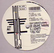 12inch Vinyl Single - Tony Carrasco Presents Lee Leblanc Featuring DJ Lionetti - I Fell You