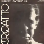 Tony Croatto - Yo Habito una Tierra Luz