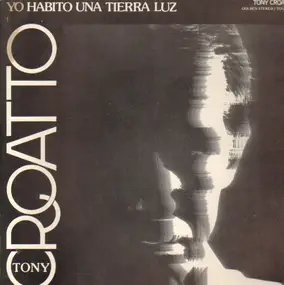 Tony Croatto - Yo Habito una Tierra Luz