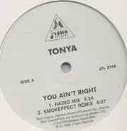 Tonya - You Ain't Right