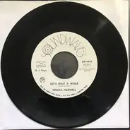 Tonya Harwell - Let's Wait A While b/w Careless Love (D.J. Copy)