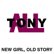 Tonyall - New Girl, Old Story