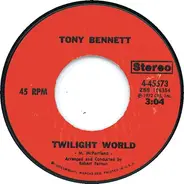 Tony Bennett - Twilight World / Easy Come, Easy Go