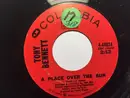 7'' - Tony Bennett - A Place Over The Sun / Whoever You Are, I Love You