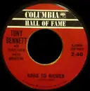 7'' - Tony Bennett - Rags To Riches / One For My Baby (And One More For The Road)