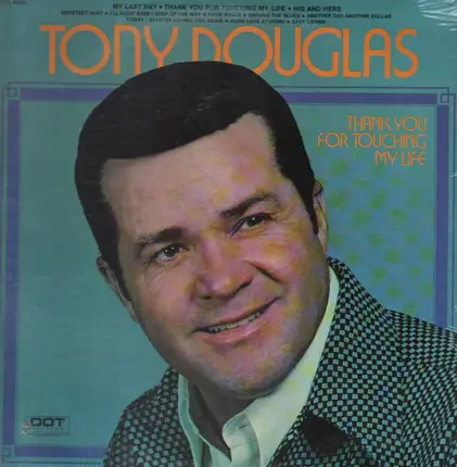 Tony Dougles - Thank you for Touching my Life