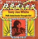 7'' - Tony Joe White - Polk Salad Annie / Groupie Girl