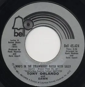 Tony Orlando & Dawn - Whos In The Strawberry Patch With Sally / Ukulele Man