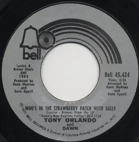 Tony Orlando & Dawn - Whos In The Strawberry Patch With Sally / Ukulele Man