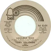 7'' - Tony Orlando And Dawn - Whos In The Strawberry Patch With Sally / Ukulele Man