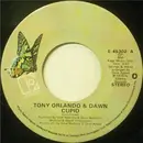 7'' - Tony Orlando & Dawn - Cupid / You're Growin' On Me