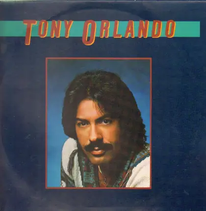 Tony Orlando - Tony Orlando